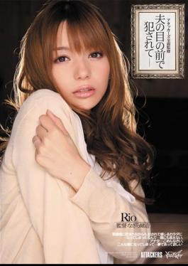 Mosaic IPTD-853 Rio Being Fucked In Front Of Her Husband's Full Supervision Atakkazu