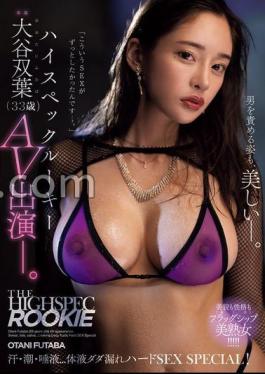 Mosaic MEYD-988 High-spec Rookie Futaba Otani (33 Years Old) AV Appearance. Sweat, Cum, Saliva Body Fluids Leaking Hard SEX Special!!