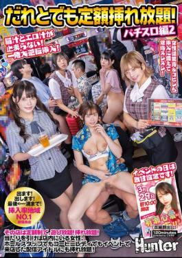 Mosaic HUNTC-354 You Can Have Sex With Anyone For A Fixed Price! Pachislot Part 2 The Store Has A Fixed Price System, And You Can Play As Much As You Want! You Can Have Sex With Any Woman In The Store, Even The Hall Staff Or Coffee Ladies, If You Win...